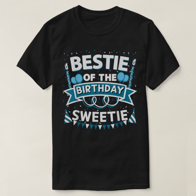 Camiseta Bestie of the Birthday Sweetie Bday Fiesta BFF (Diseño del anverso)