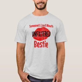 Camiseta Bestie sin filtros de boca alta de alguien