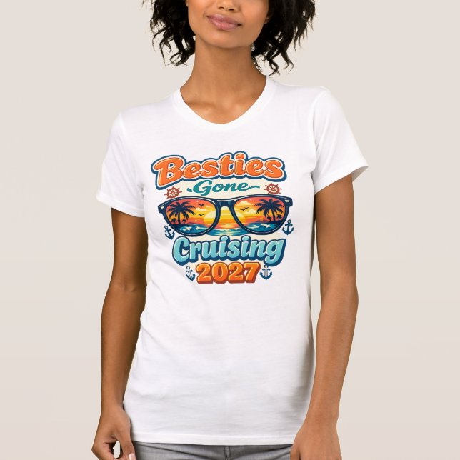 Camiseta Besties Gone Cruising 2027 Girls Trip Friends Crui (Anverso)