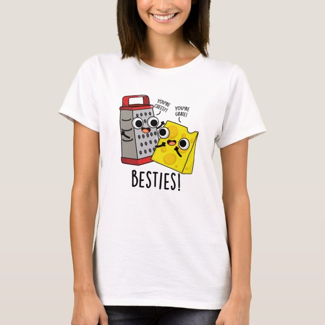 Camiseta Besties Grater Pun (Anverso)