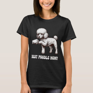Camiseta Bests Poodle Mom with Poodle Fist Bump