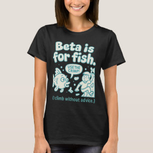 Camiseta Beta es para peces subiendo humor letra burbuja Gr