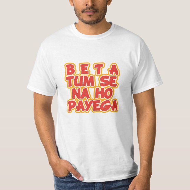 Camiseta Beta Tum Se Nahin Ho Payega Desi hindi divertido (Anverso)