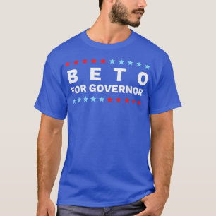 Camiseta Beto Para El Gobernador Beto ORourke Teas Campaña 