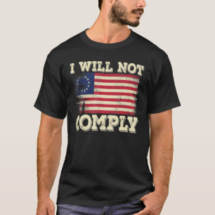 Camiseta Betsy Ross Libertad Médica Sin Mandatos No Lo Haré