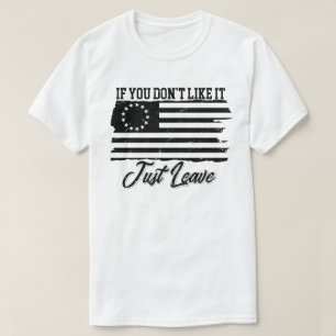 Camiseta Betsy Ross Si no te gusta, vete