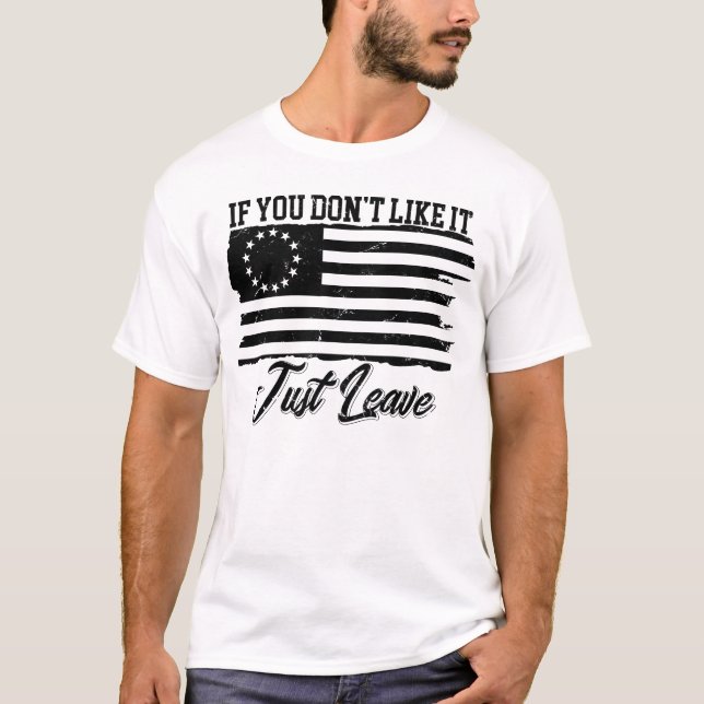 Camiseta Betsy Ross Si no te gusta, vete (Anverso)