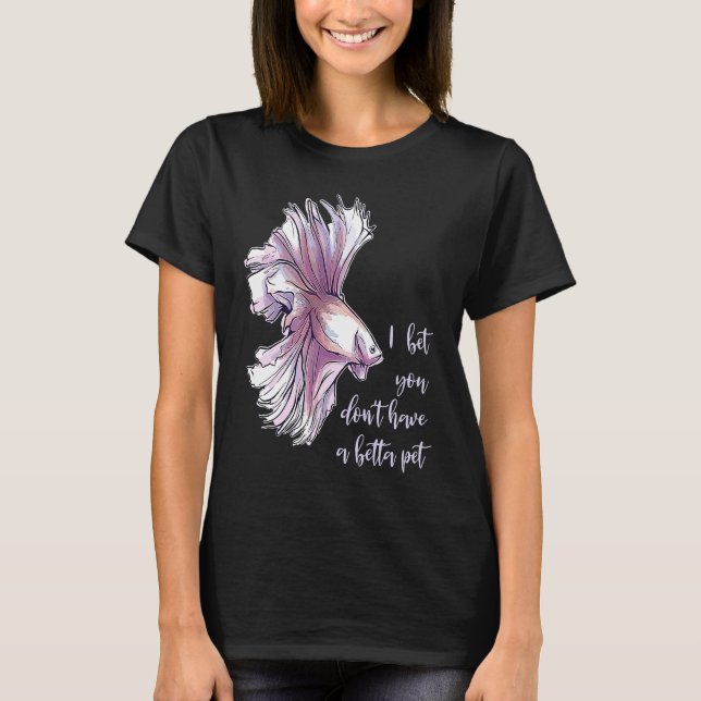 Camiseta Betta Fish Female Pun Entertainment Betta Girl Bet (Anverso)