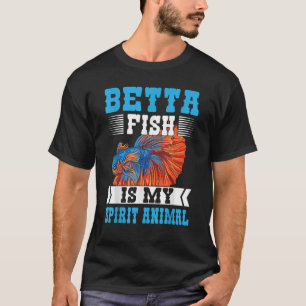 Camiseta Betta Fish is My Spirit Animal Aquarium Fishkeepin