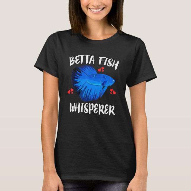 Camiseta Betta Fish Whisperer Mascota Dueño (Anverso)