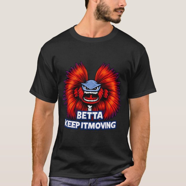 Camiseta Betta Keep It Moving â€“ Caricatura de pez betta e (Anverso)