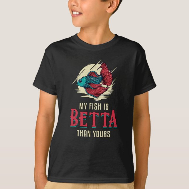 Camiseta Betta Pescado Mi Pescado Es Betta Que Tu Pescado (Anverso)