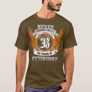 Camiseta Bettencourt Name Shirt Nunca Subestima A Pow