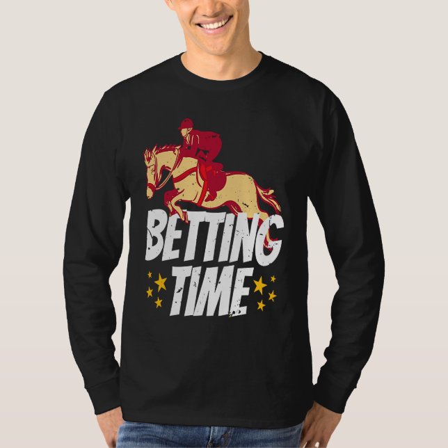 Camiseta Betting Time Horse Racing Betting  1 (Anverso)