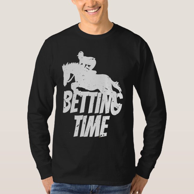 Camiseta Betting Time Horse Racing Betting  2 (Anverso)