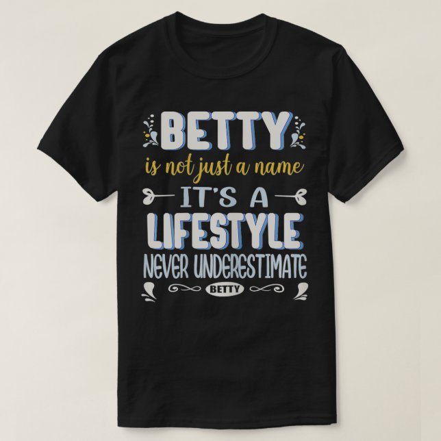 Camiseta Betty Is Not Just A Name It's Lifestyle Funny Bett (Diseño del anverso)