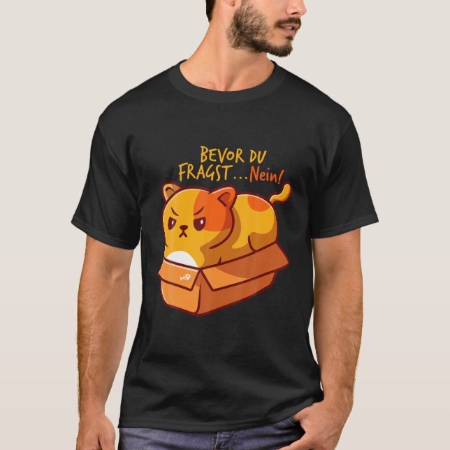 Camiseta Bevor Du Fragst Nein - Gráfica divertida de gatos  (Anverso)