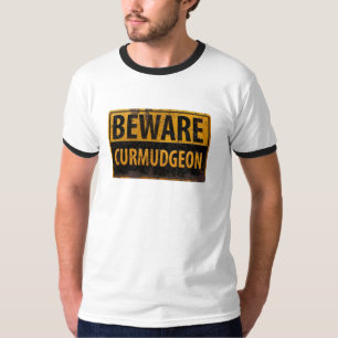 Camiseta BEWARE CURMUDGEON - Rusty Metalizado Peligro de ad