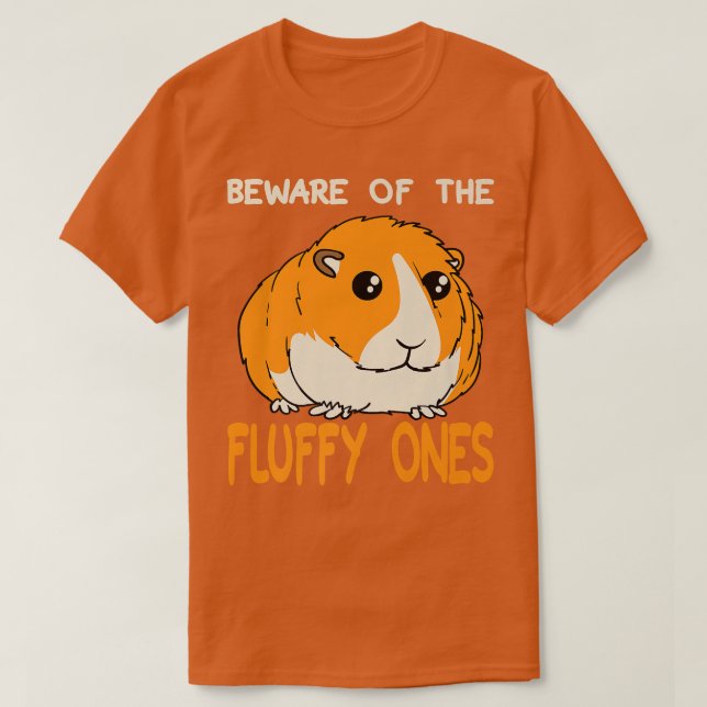 Camiseta Beware Of The Fluffy Ones Funny Fat Guinea Pig Lov (Diseño del anverso)