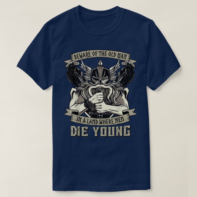 Camiseta Beware Old Man Viking Warrior Til Valhalla Odin Ra (Diseño del anverso)