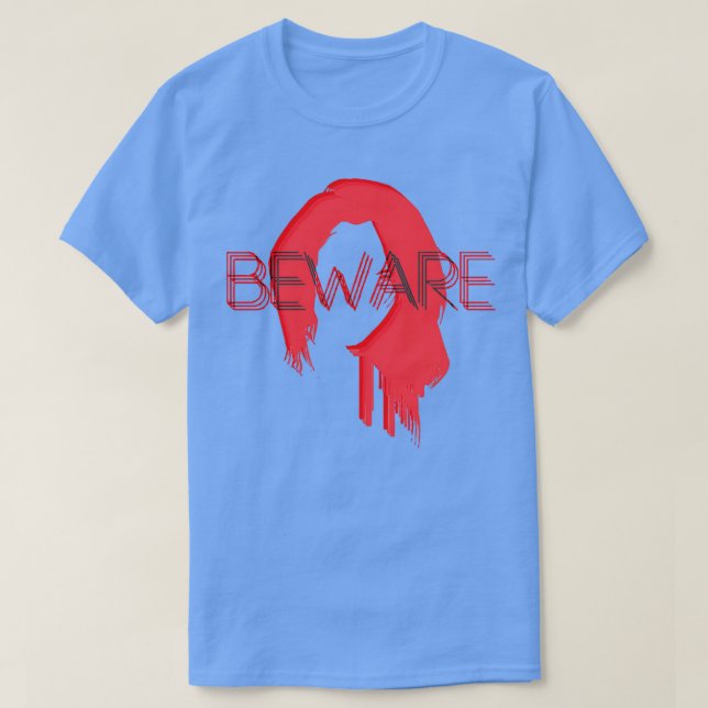 Camiseta Beware Redhead (Diseño del anverso)