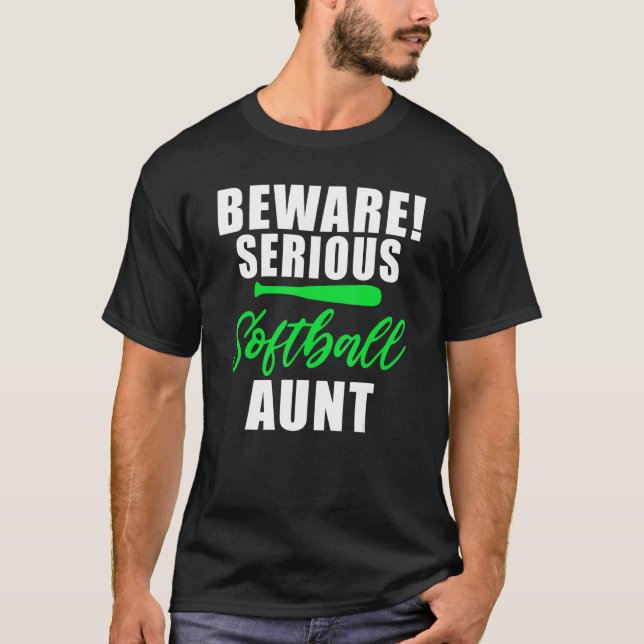 Camiseta Beware serious Softball Aunt (Anverso)