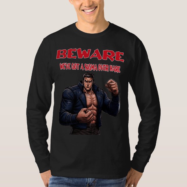 Camiseta Beware, We've Got A sigma Over (Anverso)