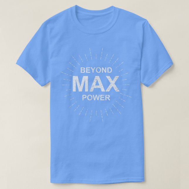 Camiseta Beyond Ma Power Gym Workout Eercise Tme  (Diseño del anverso)