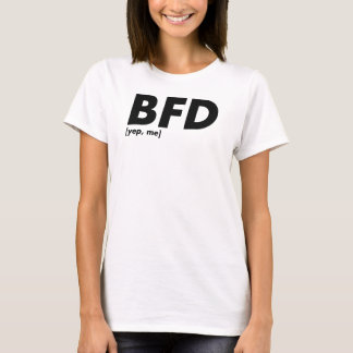 Camiseta BFD [yep, yo]