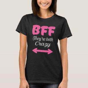 Camiseta Bff Ambos son locos mejores amigos por siempre trí