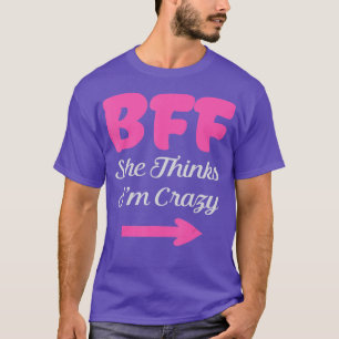Camiseta BFF Conozco a los locos mejores amigos para siempr
