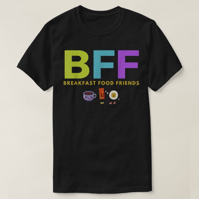 Camiseta BFF Desayuno Amigos de la comida Café Huevo Bacon  (Diseño del anverso)