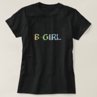 BGirl Breakdance Shirt