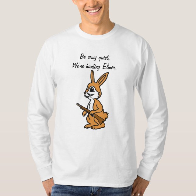 Camiseta BH sea tranquilidad vewy. Estamos cazando Elmer. (Anverso)