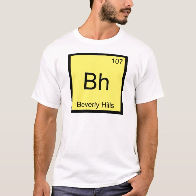 Camiseta Bh - Símbolo del Elemento Químico de Beverly Hills (Anverso)
