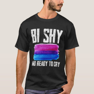 Camiseta Bi Shy Y Listo Para Llorar