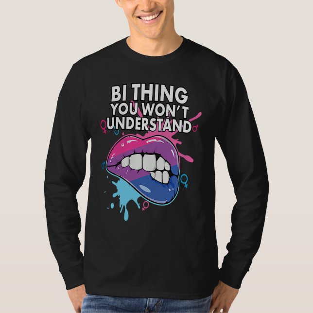 Camiseta Bi Thing You Won't Understand Bisexual Rainbow Pri (Anverso)