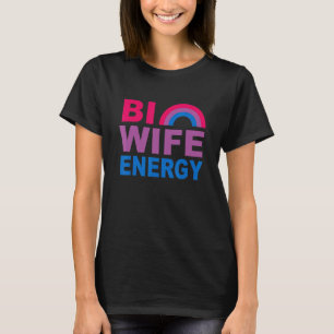 Camiseta Bi Wife Energía Bisexual Orgullo Bisexual Arcoiris