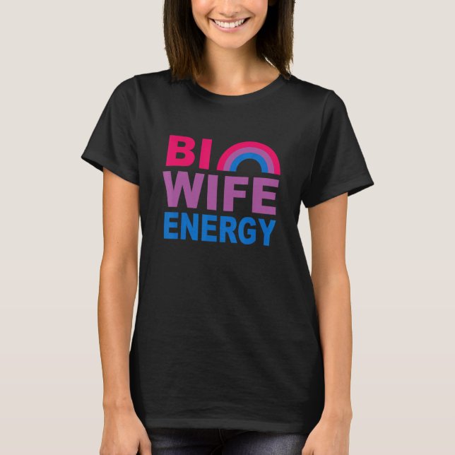 Camiseta Bi Wife Energía Bisexual Orgullo Bisexual Arcoiris (Anverso)