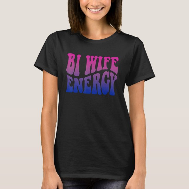 Camiseta Bi Wife Energía Bisexual Orgullo Bisexual Bandera  (Anverso)
