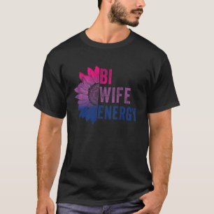 Camiseta Bi Wife Energía Bisexual Orgullo Bisexual Girasol 
