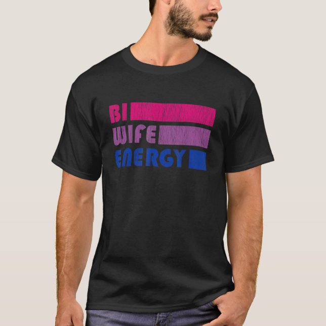 Camiseta Bi Wife Energy Bisexual Lgbtq Bi Orgullo Bandera O (Anverso)