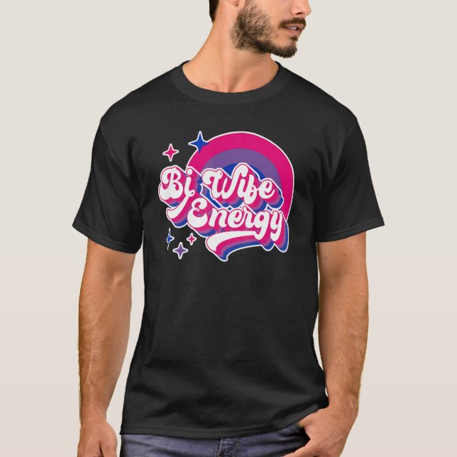 Camiseta Bi Wife Energy Bisexual Pride Bisexual Rainbow Fla (Anverso)