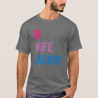 Camiseta Bi Wife Energy LGBTQ
