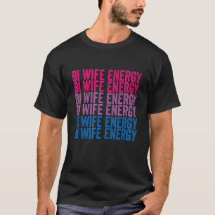 Camiseta Bi Wife Energy Lgbtq 1