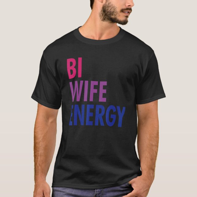 Camiseta Bi Wife Energy Lgbtq Apoyo Lgbt Bisexual Flag Pr (Anverso)