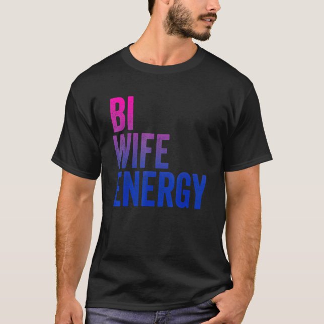 Camiseta Bi Wife Energy Lgbtq Apoyo Lgbt Bisexual Flag Vi (Anverso)