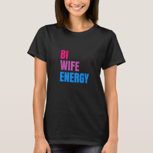 Camiseta Bi Wife Energy Lgbtq Apoyo Respeto A La Esposa Lgb