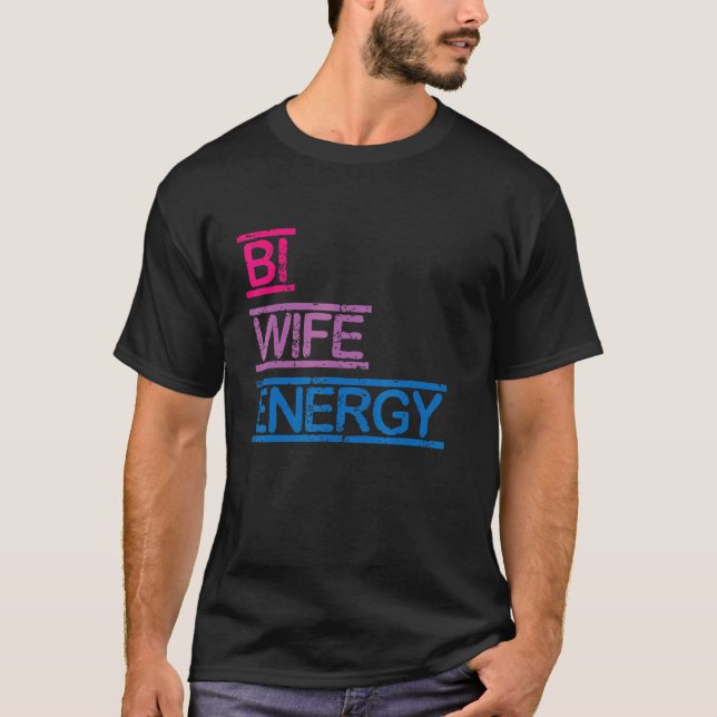 Camiseta Bi Wife Energy Lgbtq Bisexual Flag (Anverso)