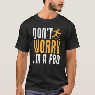Camiseta Biatlón no te preocupes soy una esquiadora de fond